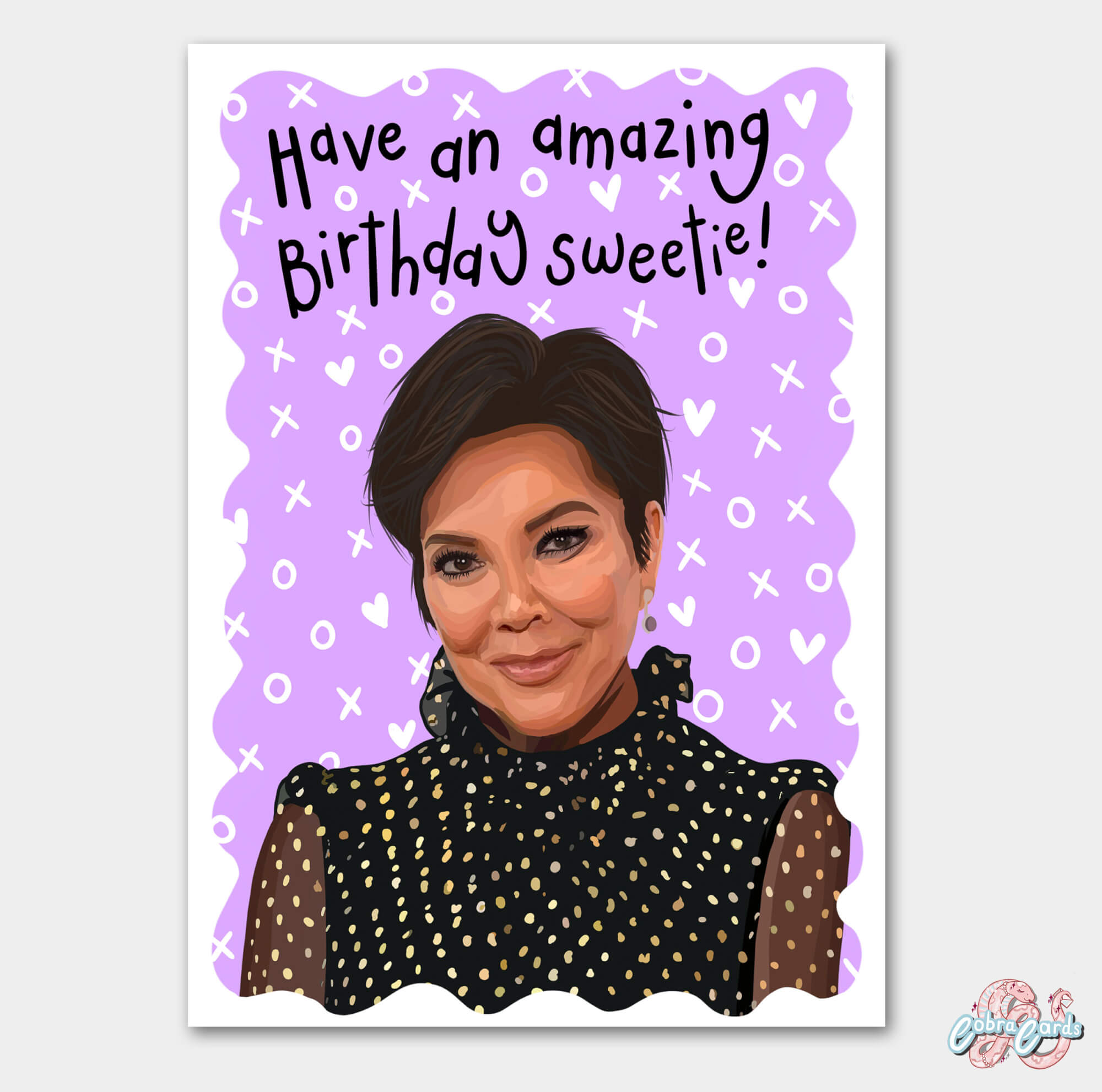 Have an Amazing Birthday Sweetie Kris Jenner Birthday Card Greeting